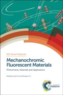 Mechanochromic Fluorescent Materials : Phenomena, Materials and Applications