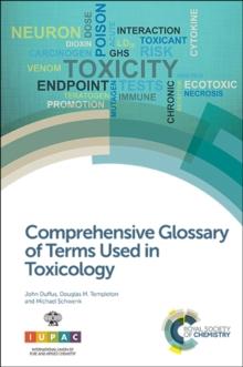 Comprehensive Glossary of Terms Used in Toxicology