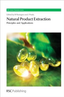 Natural Product Extraction : Principles and Applications