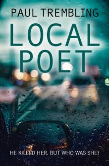 Local Poet : He killed her, but who was she?