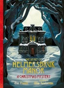 The Secret of Helmersbruk Manor : A Christmas Mystery