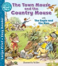 The Town Mouse and the Country Mouse & The Eagle and the Man