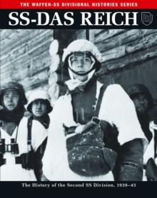 SS-Das Reich : The History of the Second SS Division, 1933-45