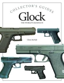 Glock : The World's Handgun