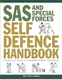 The SAS Self-Defence Manual : Elite defence techniques for men and women