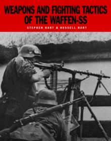 Weapons and Fighting Tactics of the Waffen-SS