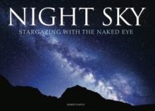 Night Sky : Stargazing with the Naked Eye