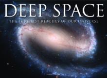 Deep Space : The Furthest Reaches of Our Universe