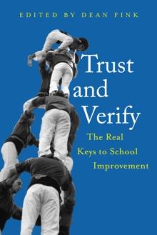 Trust and Verify : The real keys to school improvement