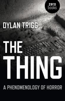 The Thing : A Phenomenology of Horror