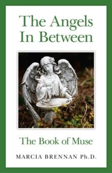 The Angels In Between : The Book of Muse