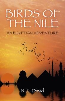 Birds of the Nile : An Egyptian Adventure