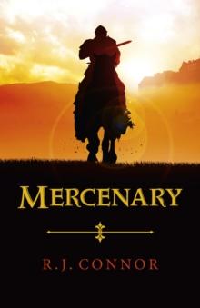 Mercenary : Longsword Saga Book 1