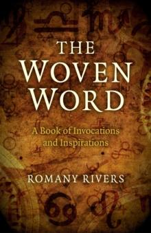 Woven Word : A Book of Invocations and Inspirations