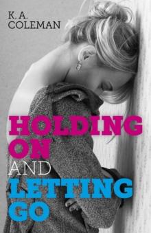 Holding On and Letting Go