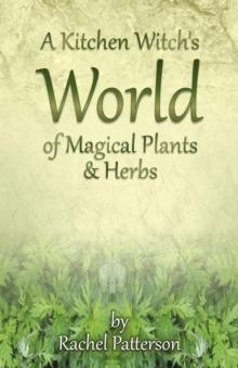 Kitchen Witch's World of Magical Herbs & Plants