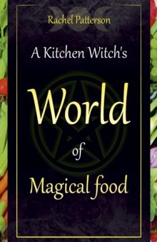 Kitchen Witch`s World of Magical Food, A