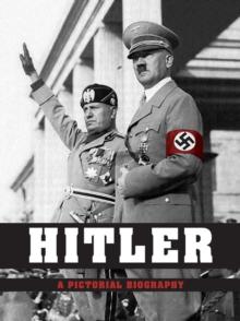 Hitler - A Pictorial Biography