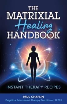 The Matrixial Healing Handbook