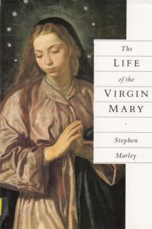 The Life of the Virgin Mary