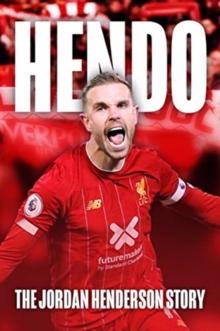 HENDO: The Jordan Henderson Story