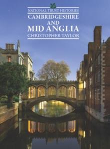 National Trust Histories: Cambridgeshire & Mid Anglia