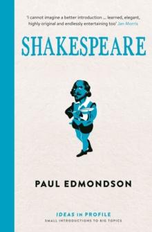 Shakespeare: Ideas in Profile