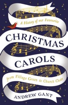 Christmas Carols : From Village Green to Church Choir