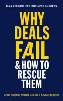 Why Deals Fail and How to Rescue Them : M&A lessons for business success