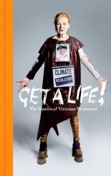 Get a Life : The Diaries of Vivienne Westwood