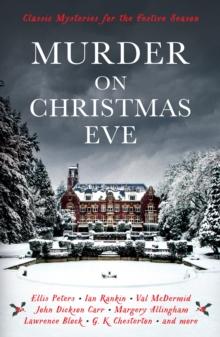 Murder On Christmas Eve : Classic Mysteries for the Festive Season