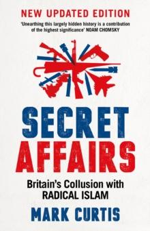 Secret Affairs : Britain's Collusion with Radical Islam