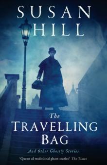 The Travelling Bag : And Other Ghostly Stories