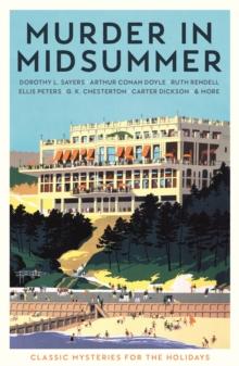 Murder in Midsummer : Classic Mysteries for the Holidays