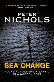 Sea Change : Alone Across the Atlantic in a Wooden Boat