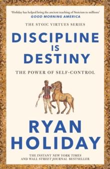 Discipline Is Destiny : A NEW YORK TIMES BESTSELLER