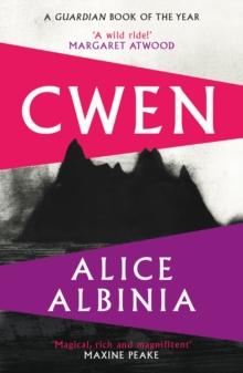 Cwen : 'A wild ride!' MARGARET ATWOOD