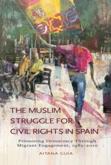 The Muslim Struggle for Civil Rights in Spain