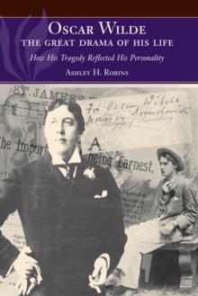 Oscar Wilde - The Great Drama of His Life