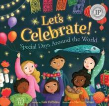 Let's Celebrate! : Special Days Around The World