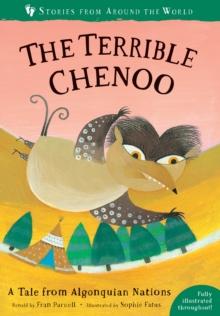 The Terrible Chenoo : A Tale from the Algonquian Nations