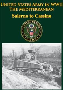 United States Army In WWII - The Mediterranean - Salerno To Cassino