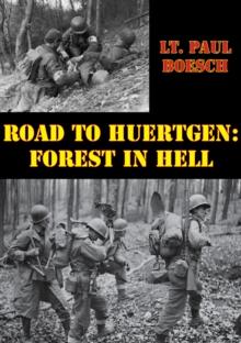 Road To Huertgen: Forest In Hell [Illustrated Edition]