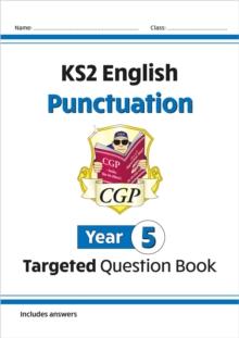 KS2 English Year 5 Punctuation Targeted Question Book (with Answers)