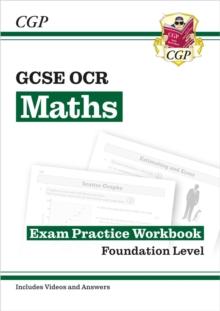 GCSE Maths OCR Exam Practice Workbook: Foundation - Includes Video Solutions And Answers