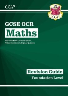 GCSE Maths OCR Revision Guide: Foundation inc Online Edition, Videos & Quizzes