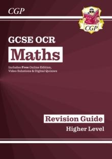 GCSE Maths OCR Revision Guide: Higher Inc Online Edition, Videos & Quizzes