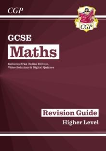 GCSE Maths Revision Guide: Higher inc Online Edition, Videos & Quizzes