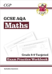 GCSE Maths AQA Grade 8-9 Targeted Exam Practice Workbook (includes Answers)