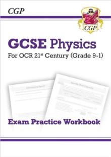 GCSE Physics: OCR 21st Century Exam Practice Workbook